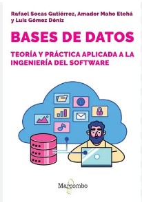 BASES DE DATOS Teoría y práctica aplicada a la Ingenieria del Software