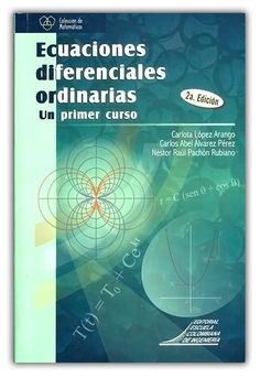 ECUACIONES DIFERENCIALES ORDINARIAS Un primer curso