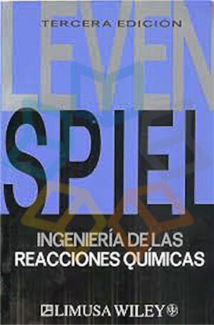 INGENIERIA DE LAS REACCIONES QUIMICAS