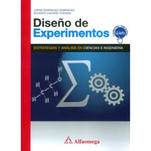 DISEÑO DE EXPERIMENTOS Estrategias y análisis en ciencias e ingeniería