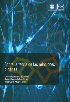 SOBRE LA TEORIA DE LA RELACIONES BINARIAS