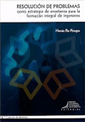 RESOLUCION DE PROBLEMAS como estrategia de enseñanza para la formacion integral