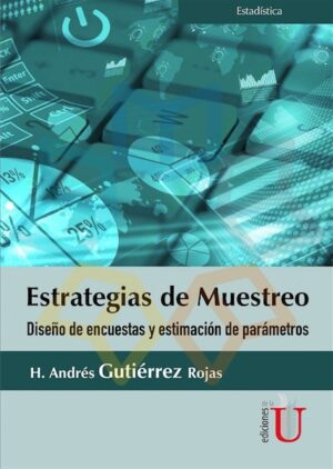 ESTRATEGIAS DE MUESTREO Diseño de encuestas y estimación de parámetros
