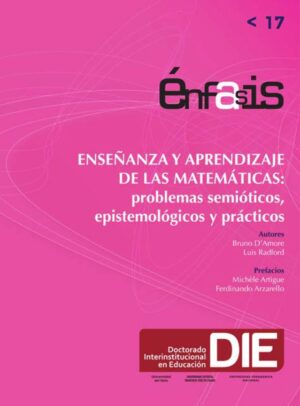 ENSEÑANZA Y APRENDIZAJE DE LAS MATEMATICAS Problemas semióticos.........