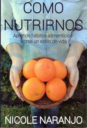 COMO NUTRIRNOS