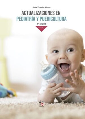 ACTUALIZACIONES EN PEDIATRIA Y PUERICULTURA Vol.I y II