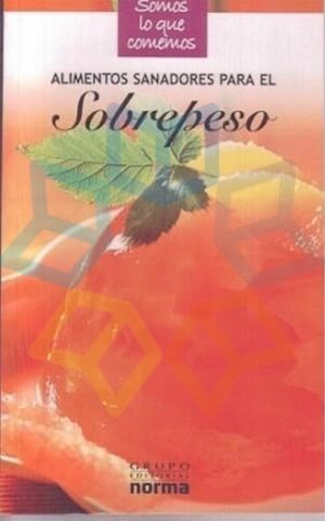 ALIMENTOS SANADORES PARA EL SOBREPESO