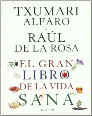 GRAN LIBRO DE LA VIDA SANA, LA