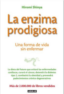 ENZIMA PRODIGIOSA, LA una forma de vida sin enfermar