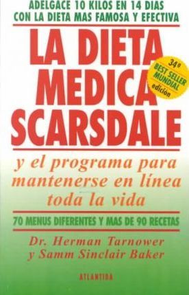 DIETA MEDICA SCARSDALE, LA y el programa para mantenerse en línea toda la vida