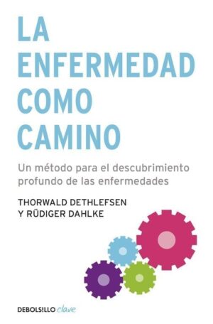 ENFERMEDAD COMO CAMINO, LA