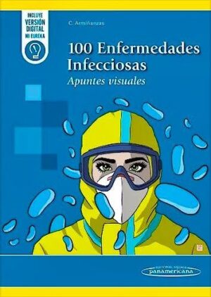 100 ENFERMEDADES INFECCIOSAS Apuntes visuales