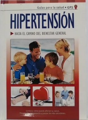HIPERTENSION Hacia el camino del bienestar general - Guías para la salud
