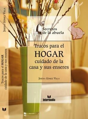 TRUCOS PARA EL HOGAR cuidado de la casa y sus enseres (secretos de la abuela)