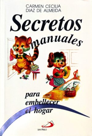 SECRETOS MANUALES PARA EMBELLECER EL HOGAR