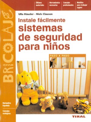 INSTALE FACILMENTE SISTEMAS DE SEGURIDAD PARA NIÑOS