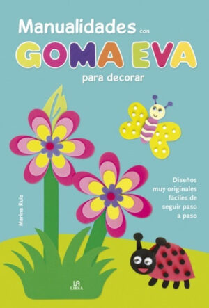 MANUALIDADES CON FOMIX PARA DECORAR