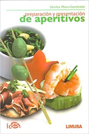 PREPARACION Y PRESENTACION DE APERITIVOS