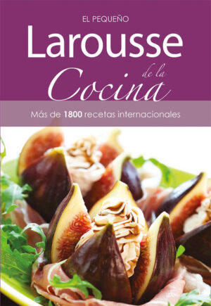 PEQUEÑO LAROUSSE DE LA COCINA, EL