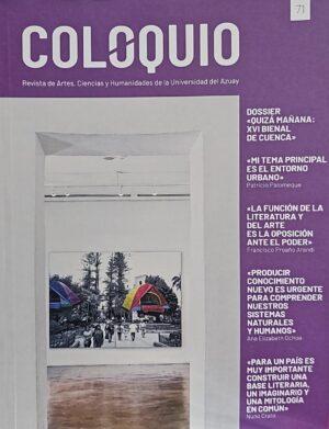 COLOQUIO 71 Revista de Artes, Ciencias y Humanidades de la Universidad del azuay