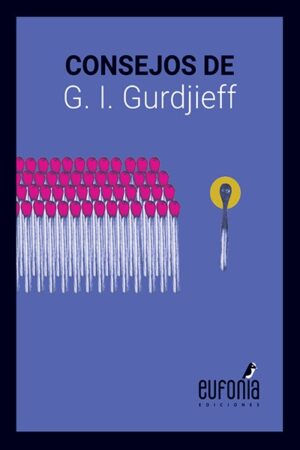 CONSEJOS DE G.I. GURDJIEFF