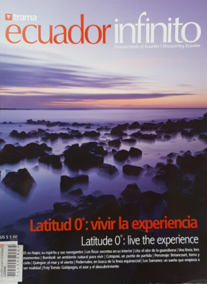 ECUADOR INFINITO 22 (REVISTA) LATITUD 0 VIVIR LA EXPERIENCIA