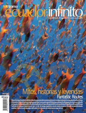ECUADOR INFINITO 15 (REVISTA) Rutas fantásticas