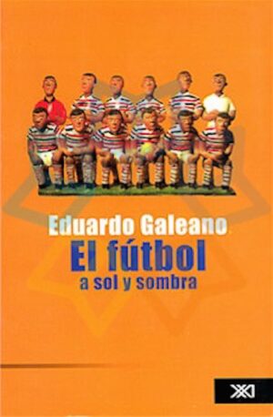 FUTBOL A SOL Y SOMBRA, EL