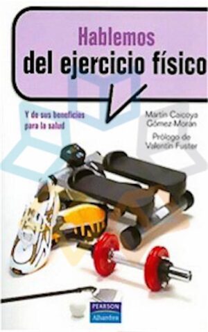 HABLEMOS DEL EJERCICIO FISICO y de sus beneficios para la salud