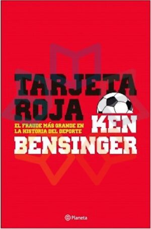 TARJETA ROJA El fraude más grande de la historia del deporte