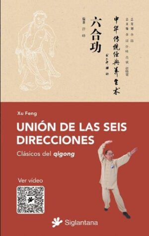 UNION DE LAS SEIS DIRECCIONES Clásicos del qigong