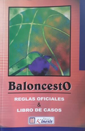 BALONCESTO Reglas oficiales y libro de casos