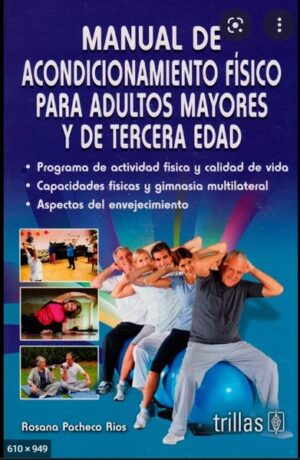 MANUAL DE ACONDICIONAMIENTO FISICO PARA ADULTOS MAYORES Y DE TERCERA EDAD