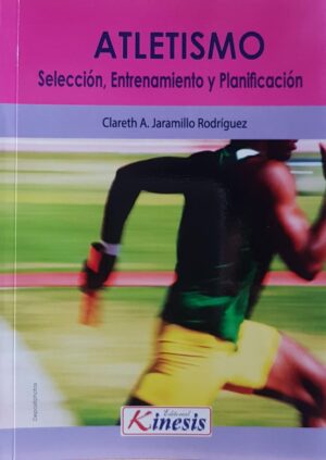 ATLETISMO Selección, entrenamiento y planificación