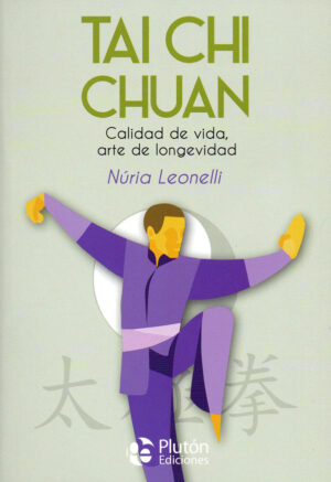 TAI CHI CHUAN Calidad de vida, arte de longevidad
