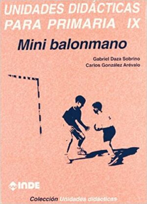 Mini balonmano UNIDADES DIDACTICAS PARA PRIMARIA IX