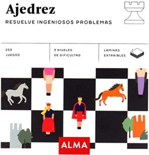 AJEDREZ Resuelve ingeniosos problemas