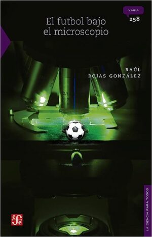 FUTBOL BAJO EL MICROSCOPIO, EL