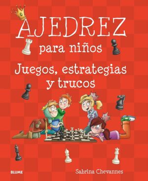 AJEDREZ Para niños,juegos, estrategias y trucos