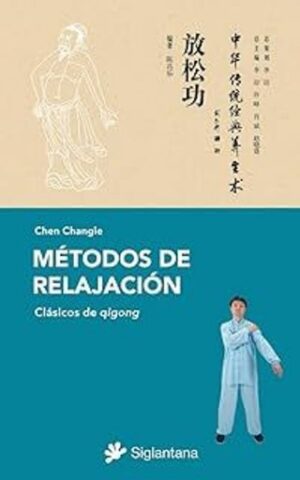 METODOS DE RELAJACION Clásicos del qigong