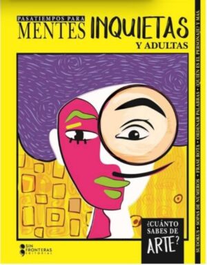 PASATIEMPOS PARA MENTES INQUIETAS Y ADULTAS