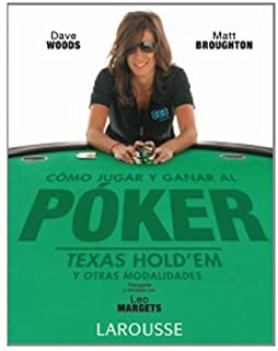 COMO JUGAR Y GANAR AL POKER Texas Hold`em y otras modalidades
