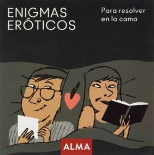 ENIGMAS EROTICOS Para resolver en la cama