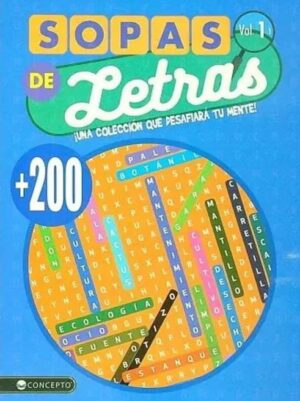 SOPAS DE LETRAS Una colección que desafiará tu mente Vol.1
