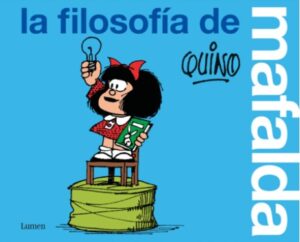 FILOSOFIA DE MAFALDA, LA