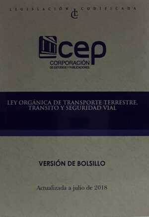 LEY ORGANICA DE TRANSPORTE TERRESTRE TRANSITO Y SEGURIDAD VIAL Versión de bolsillo