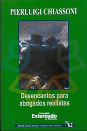 DESENCANTOS PARA ABOGADOS REALISTAS