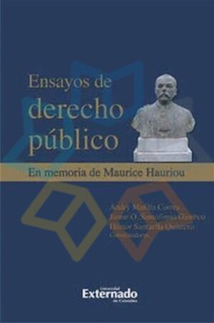 ENSAYOS DE DERECHO PUBLICO En memoria de Maurice Hauriou