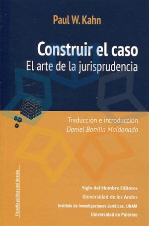 CONSTRUIR EL CASO EL arte de la jurisprudencia