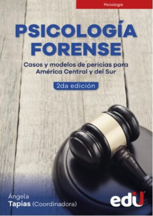 PSICOLOGIA FORENSE Casos y modelos de pericias para América Central y del Sur